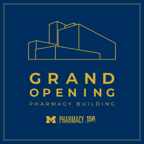 Image with building grand opening graphic and Pharmacy's 150th logo