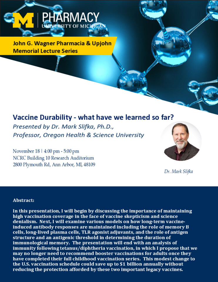 flyer for Pharmaceutical Sciences John G. Wagner Pharmacia & Upjohn Memorial Lecture Series: Dr. Mark Slifka, Ph.D. with event details