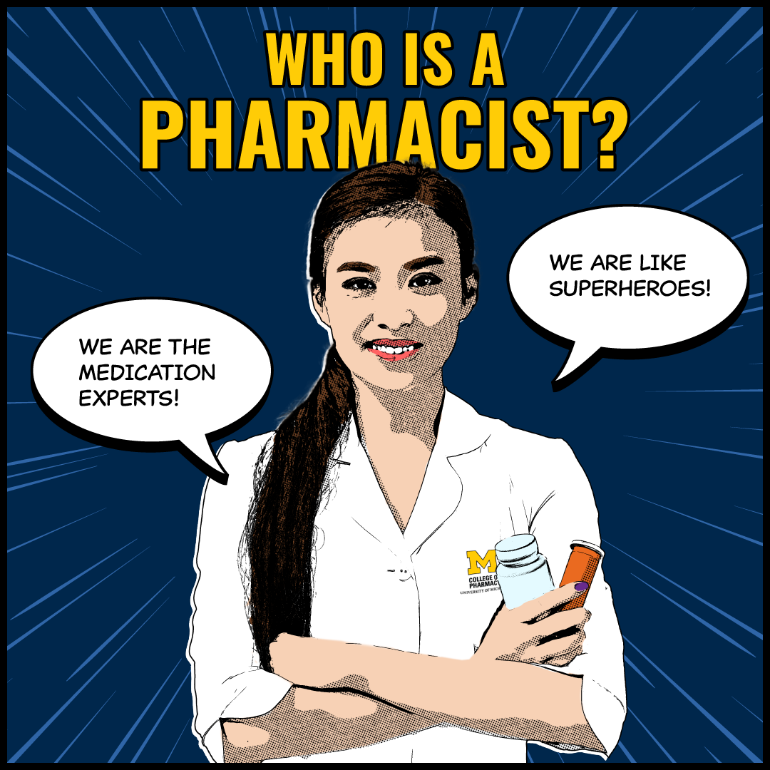 A person in a white coat holds a medicine bottle, with speech bubbles that say, "We are the medication experts!" and "We are like superheroes!" The text at the top asks, "Who is a Pharmacist?"