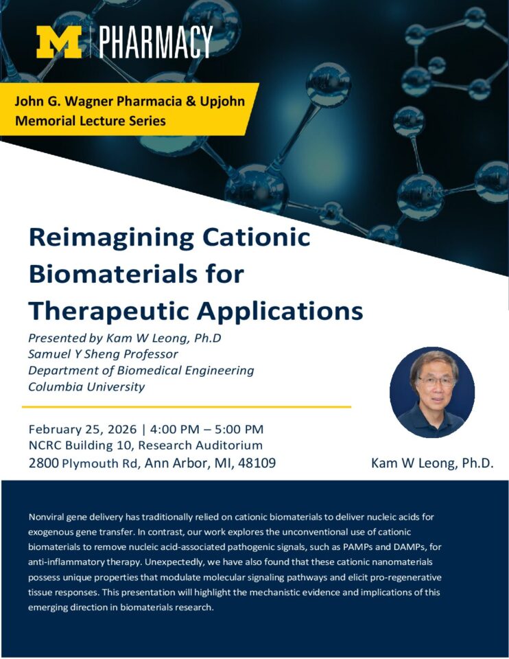 event flyer for Pharmaceutical Sciences Wagner Lecture Series: Dr. Kam W Leong